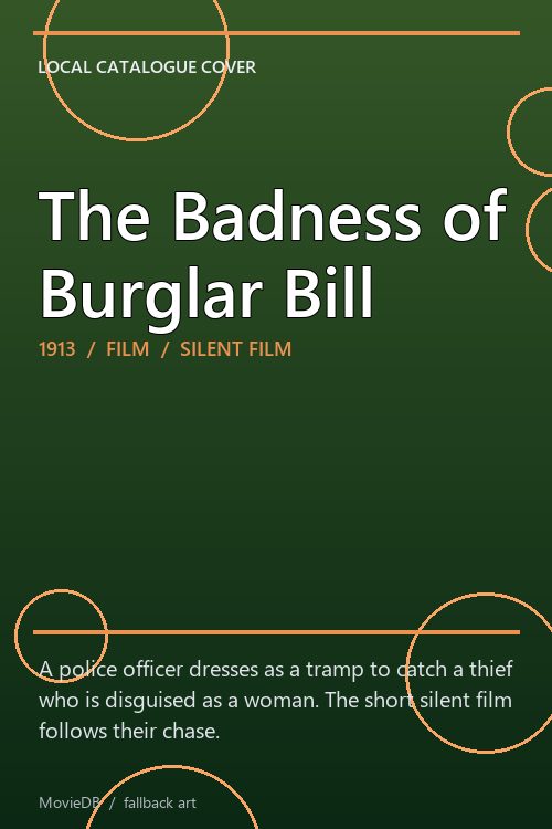 The Badness of Burglar Bill poster