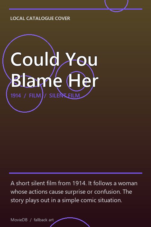 Could You Blame Her poster