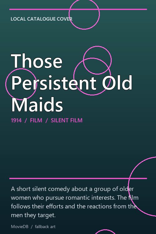 Those Persistent Old Maids poster