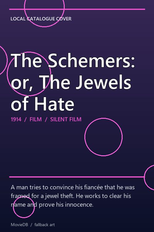 The Schemers: or, The Jewels of Hate poster