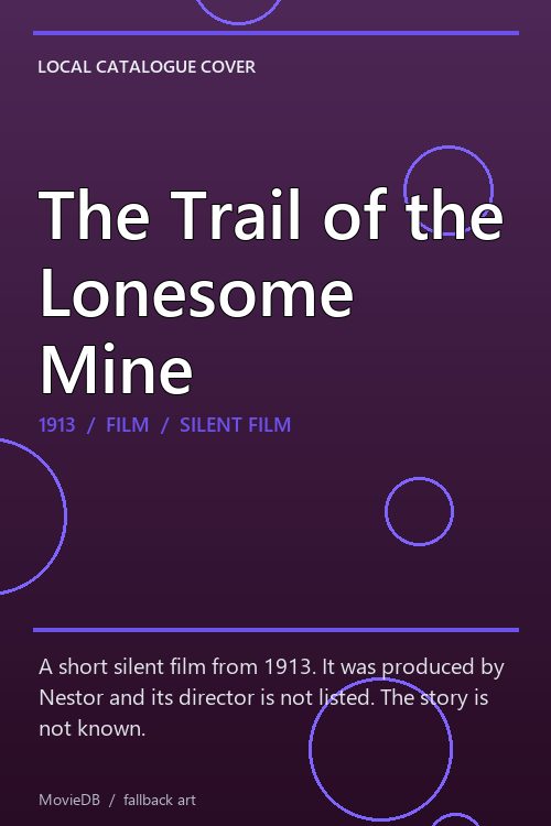The Trail of the Lonesome Mine poster
