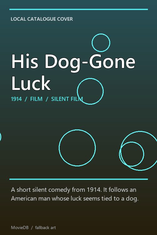 His Dog-Gone Luck poster