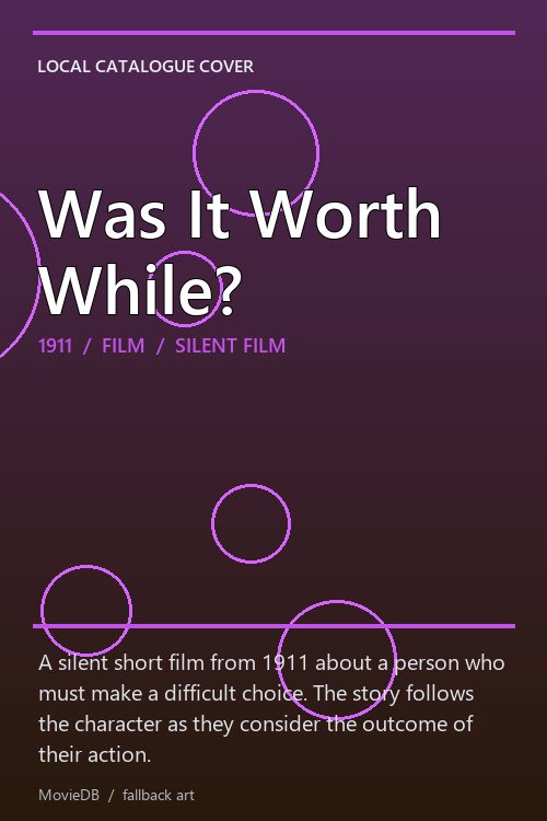Was It Worth While? poster
