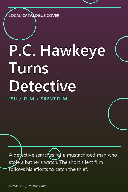 P.C. Hawkeye Turns Detective poster