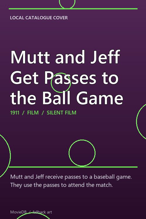 Mutt and Jeff Get Passes to the Ball Game poster