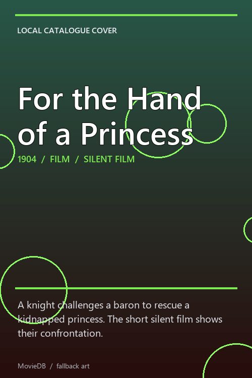 For the Hand of a Princess poster