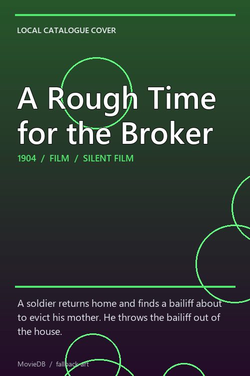 A Rough Time for the Broker poster
