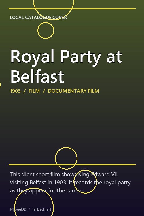 Royal Party at Belfast poster