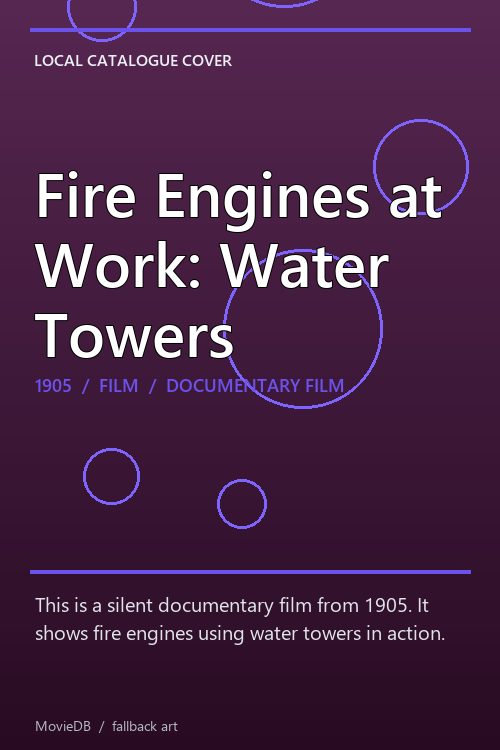 Fire Engines at Work: Water Towers poster