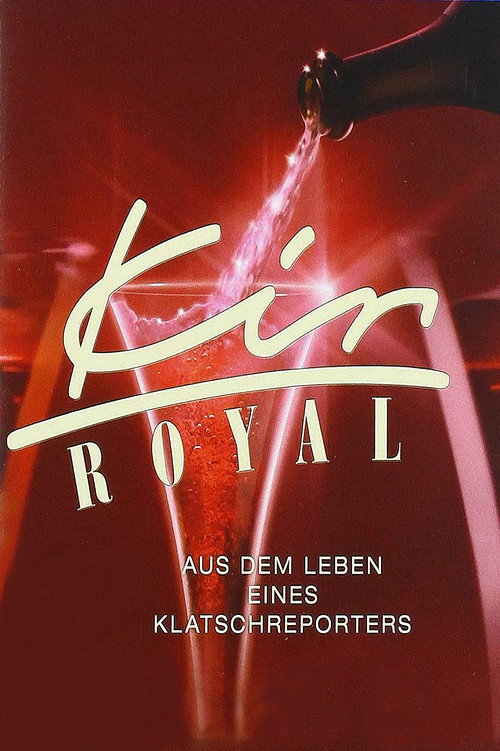Kir Royal – Aus dem Leben eines Klatschreporters poster