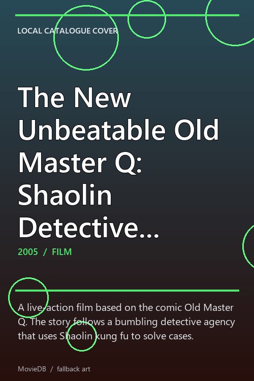 The New Unbeatable Old Master Q: Shaolin Detective Agency poster