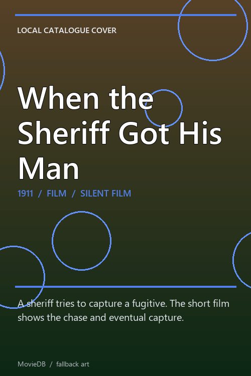 When the Sheriff Got His Man poster