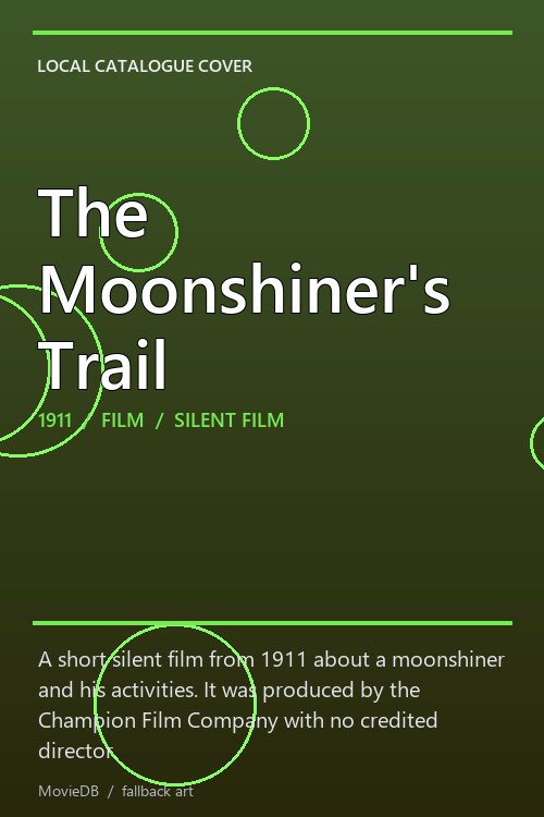 The Moonshiner's Trail poster
