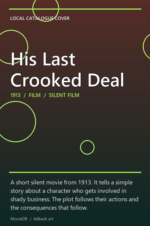 His Last Crooked Deal poster