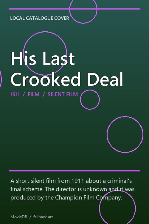 His Last Crooked Deal poster