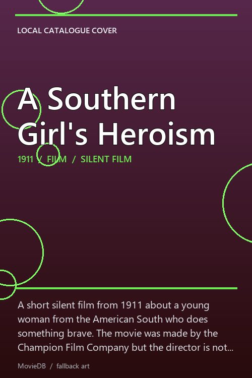 A Southern Girl's Heroism poster