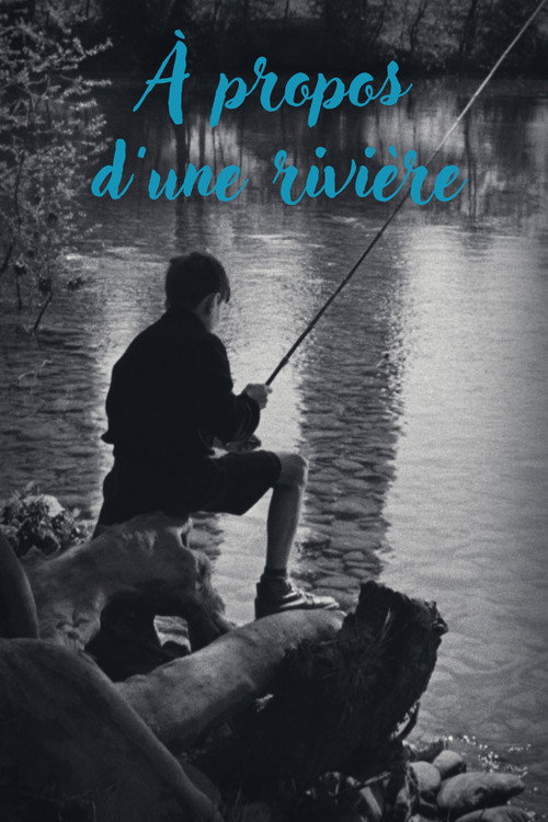 À propos d'une rivière poster