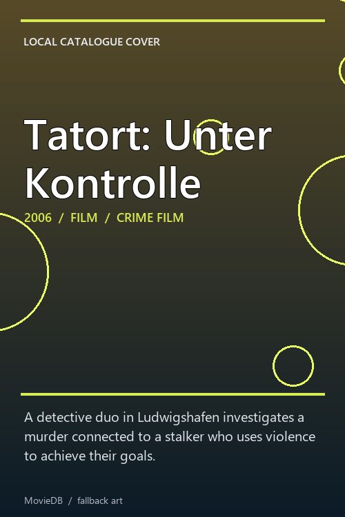 Tatort: Unter Kontrolle poster