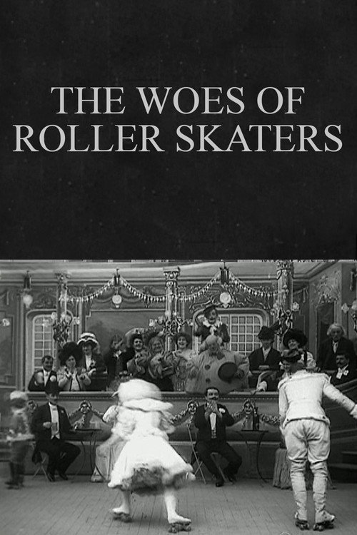 The Woes of Roller Skaters poster