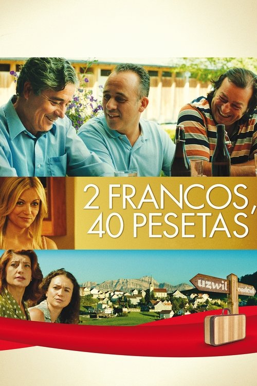 2 Francos, 40 Pesetas: Back to Switzerland poster
