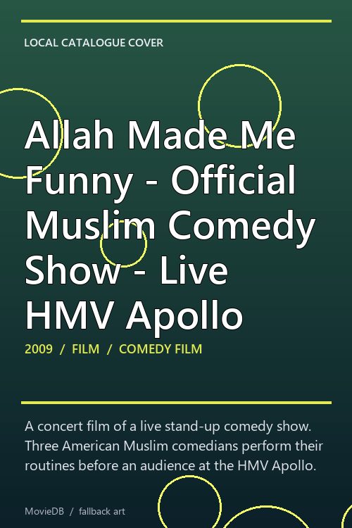 Allah Made Me Funny - Official Muslim Comedy Show - Live HMV Apollo poster