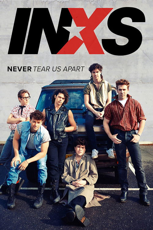INXS: Never Tear Us Apart poster