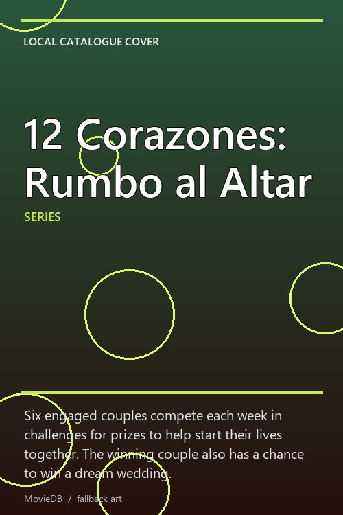 12 Corazones: Rumbo al Altar poster