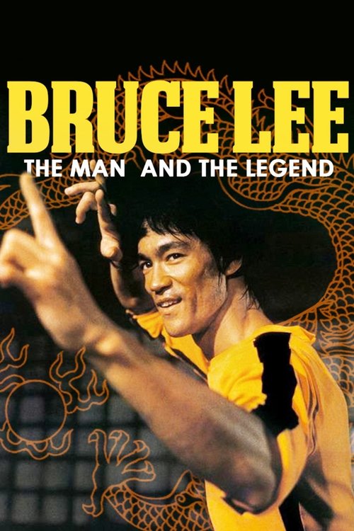 Bruce Lee, the Man and the Legend poster