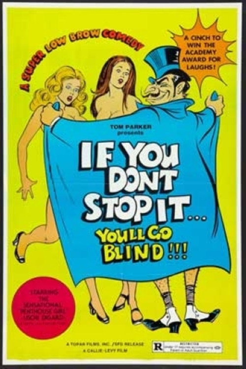If You Don't Stop It... You'll Go Blind poster