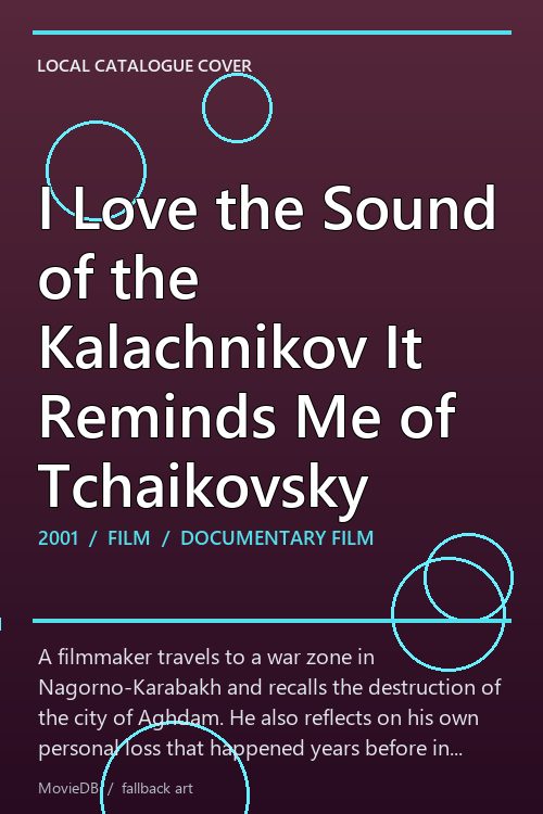 I Love the Sound of the Kalachnikov It Reminds Me of Tchaikovsky poster