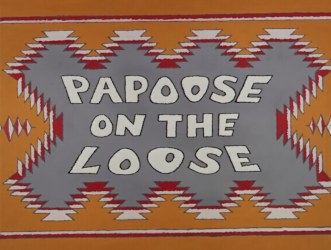 Papoose on the loose poster