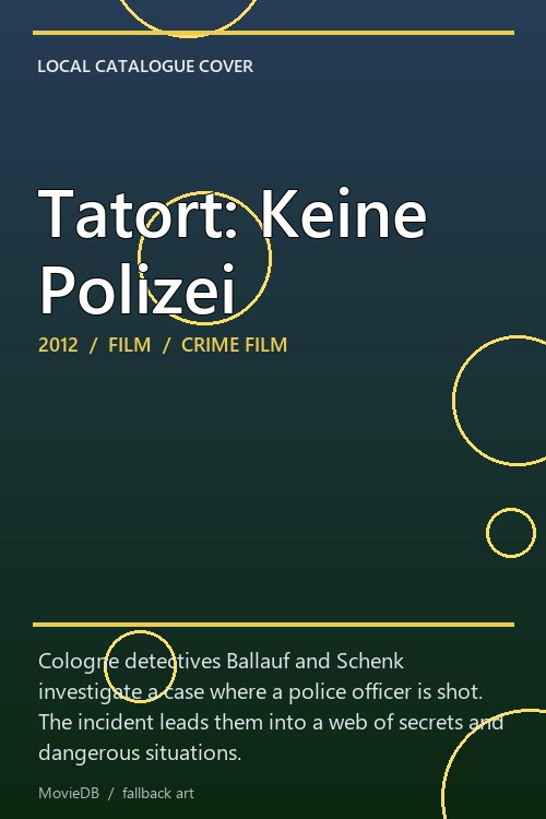 Tatort: Keine Polizei poster