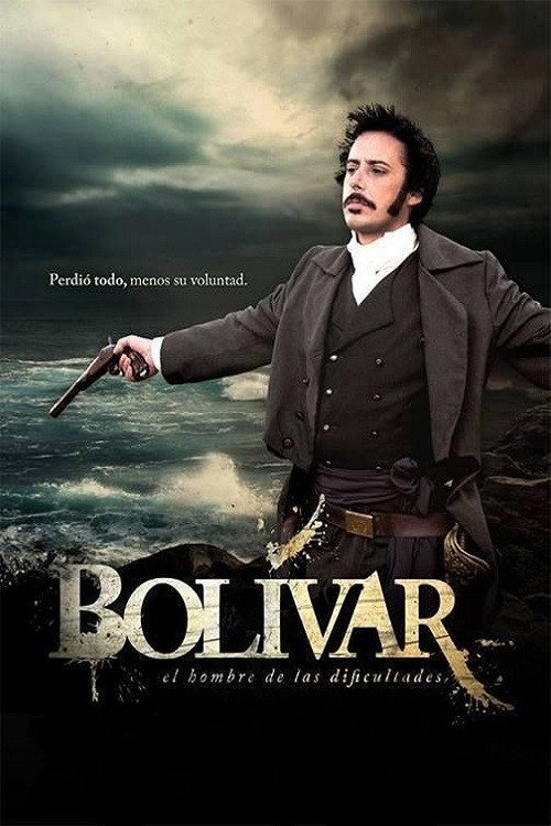 Bolívar, el hombre de las dificultades poster