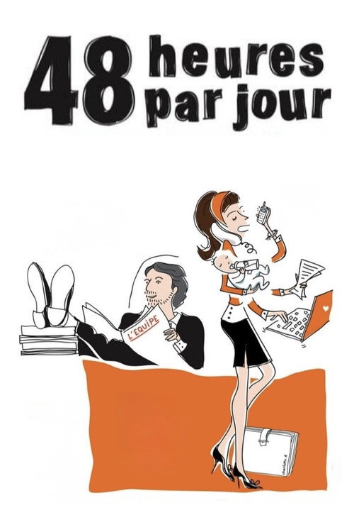48 heures par jour poster