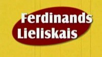 Ferdinands Lieliskais poster