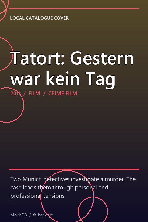 Tatort: Gestern war kein Tag poster