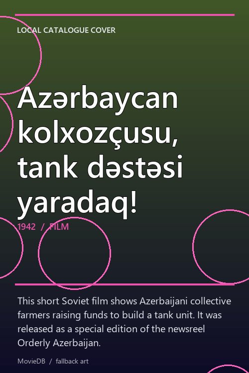 Azərbaycan kolxozçusu, tank dəstəsi yaradaq! poster