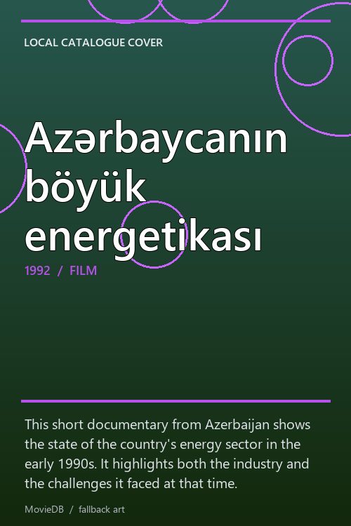 Azərbaycanın böyük energetikası poster