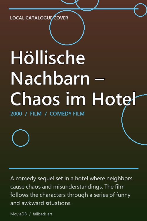 Höllische Nachbarn – Chaos im Hotel poster