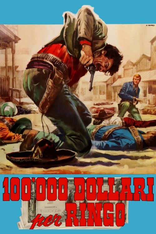Centomila dollari per Ringo poster