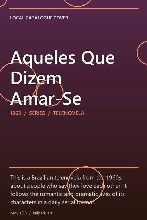 Aqueles Que Dizem Amar-Se poster