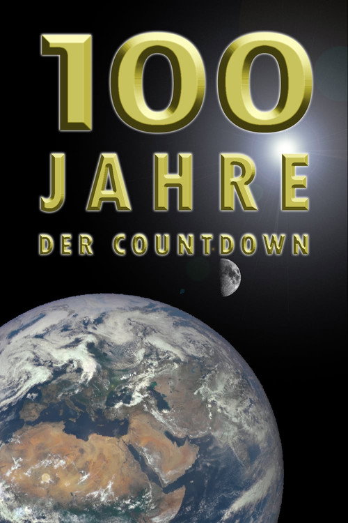 100 Jahre – Der Countdown poster