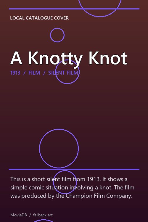 A Knotty Knot poster