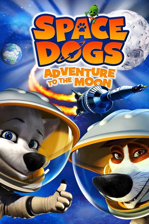 Space Dogs: Adventure to the Moon poster