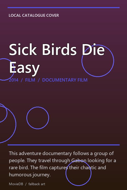 Sick Birds Die Easy poster