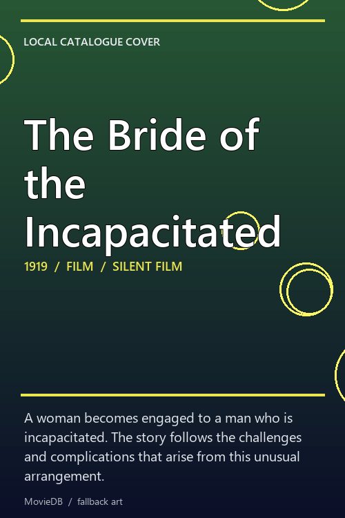 The Bride of the Incapacitated poster