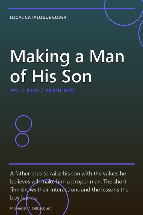 Making a Man of His Son poster