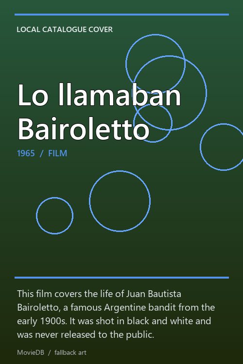 Lo llamaban Bairoletto poster