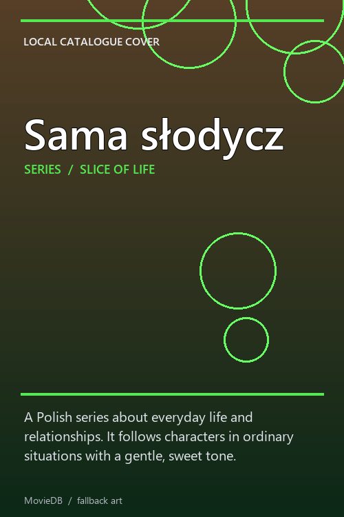 Sama słodycz poster