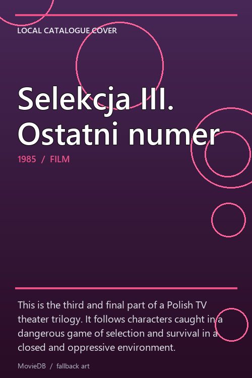 Selekcja III. Ostatni numer poster